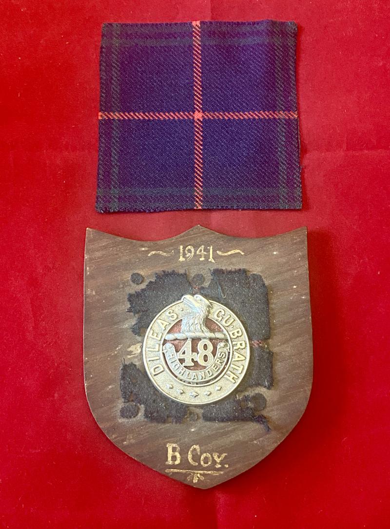 WW2 48th Canadian Highlanders Cap Badge with Tartan Backing Mounted on a Wooden Plaque – “B” Company 1941 with Extra Tartan Patch
